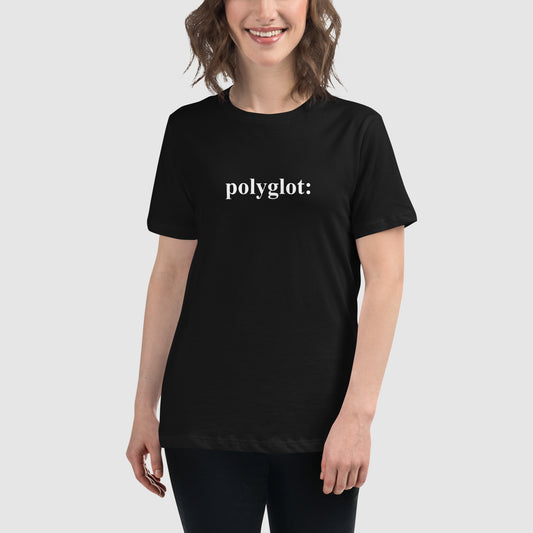 Polyglot Women's Relaxed T-Shirt